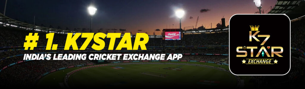 Top 5 Cricket Exchange Apps 1. K7Star – India’s Leading Cricket Exchange App
