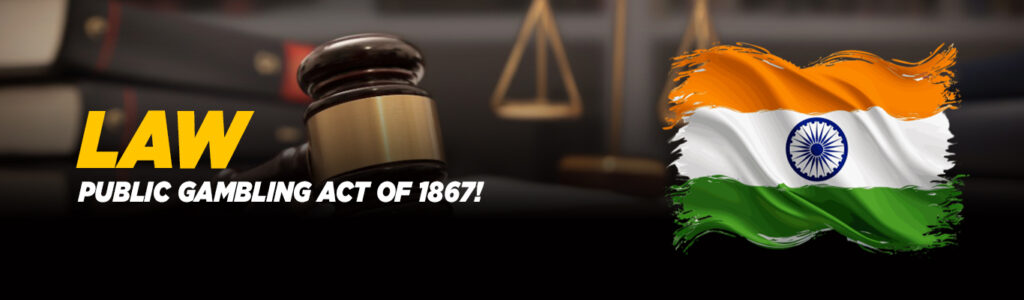 Public Gambling Act of 1867 India