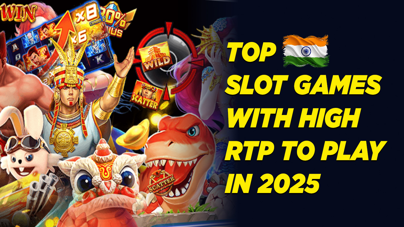 Top Slot Games with High RTP to Play in 2025